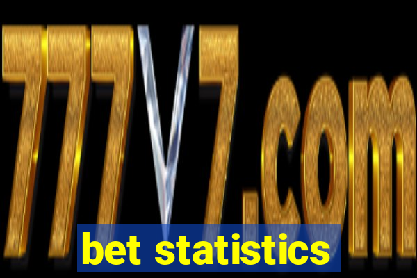 bet statistics